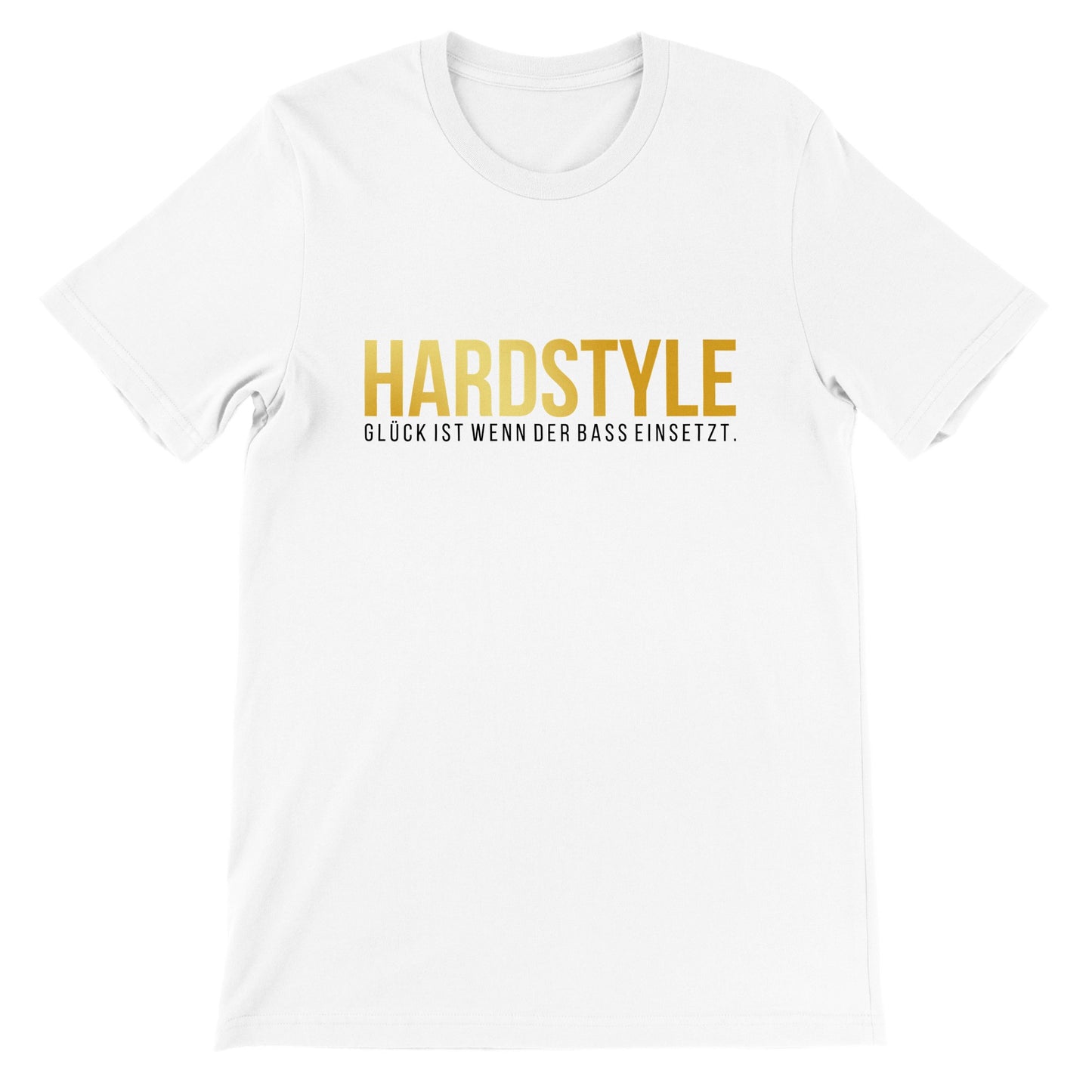 Hardstyle, Glück ist wenn der Bass einsetzt - Premium Männer / Unisex T-Shirt mit Rundhalsausschnitt