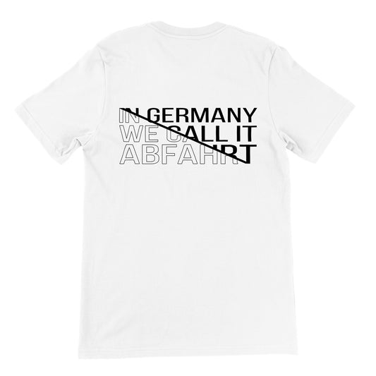 In Germany we call it ABFAHRT - Premium Männer / Unisex T-Shirt mit Rundhalsausschnitt