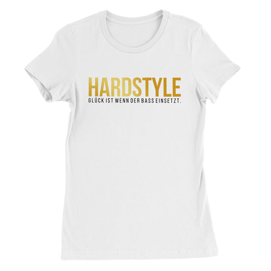 Hardstyle, Glück ist wenn der Bass einsetzt - Premium Damen T- Shirt mit Rundhalsausschnitt